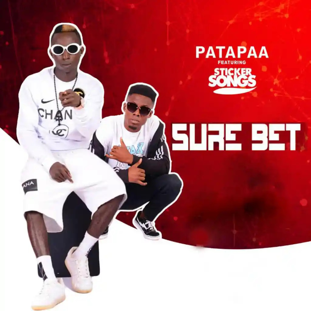 Patapaa – Sure Bet ft. Sticker Songs