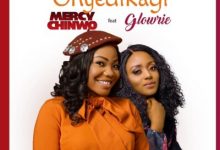 Mercy Chinwo Onyedikagi ft Glowrie