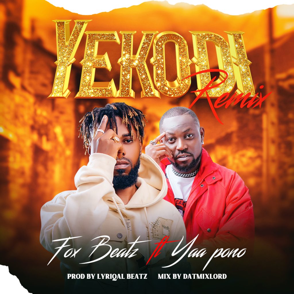 Fox Beatz – Yekodi (Remix) ft. Yaa Pono