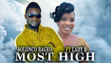 Solonko – Most High ft Lady B mp3 download