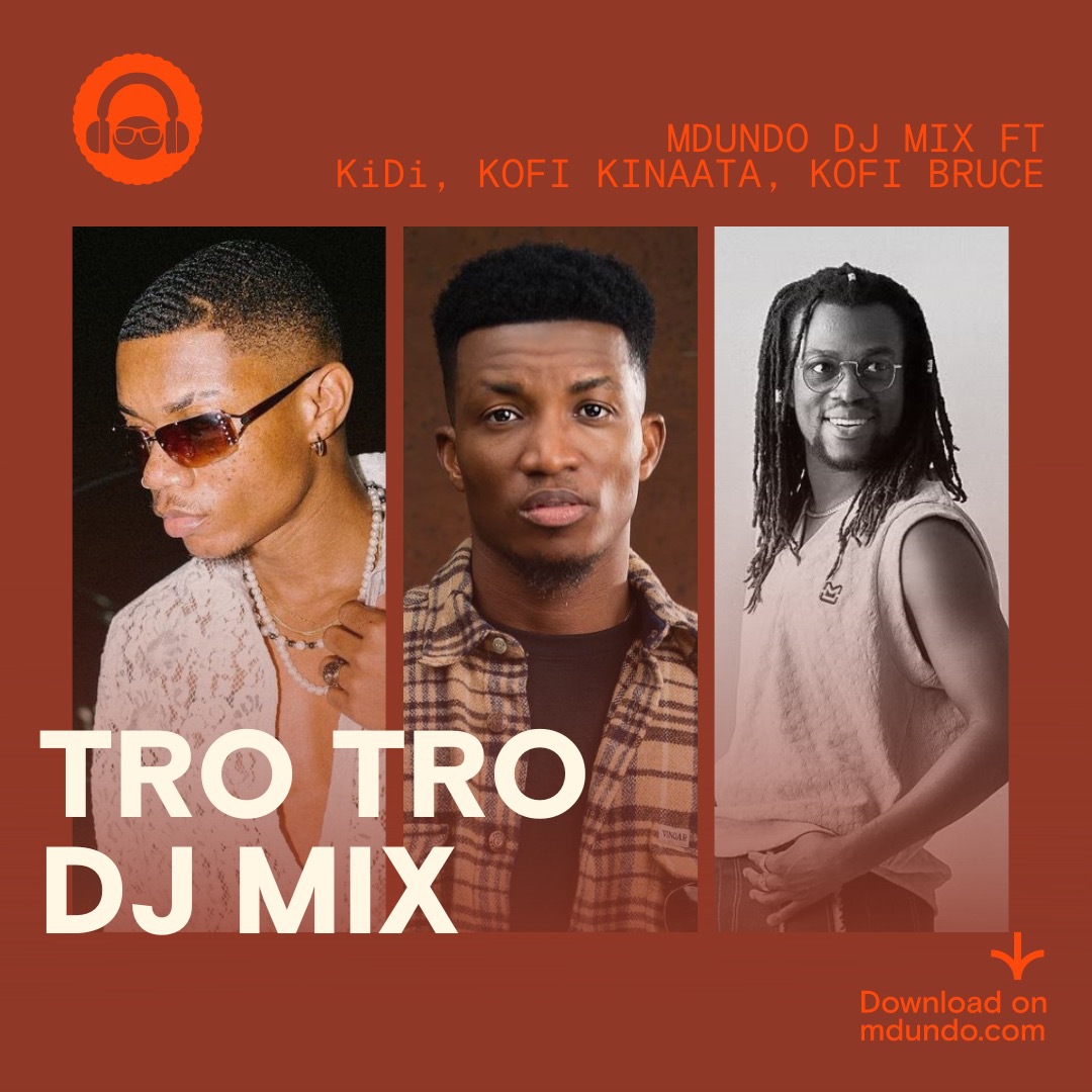 Download The TRO TRO DJ Mix On Mdundo - Ndwompafie.net