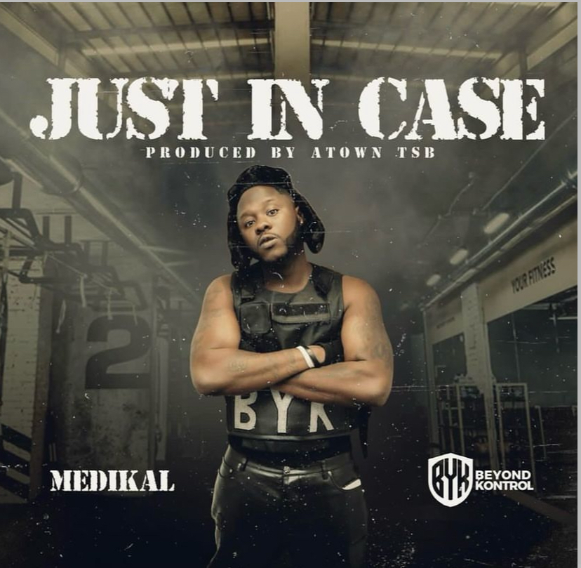 Medikal – Just Incase