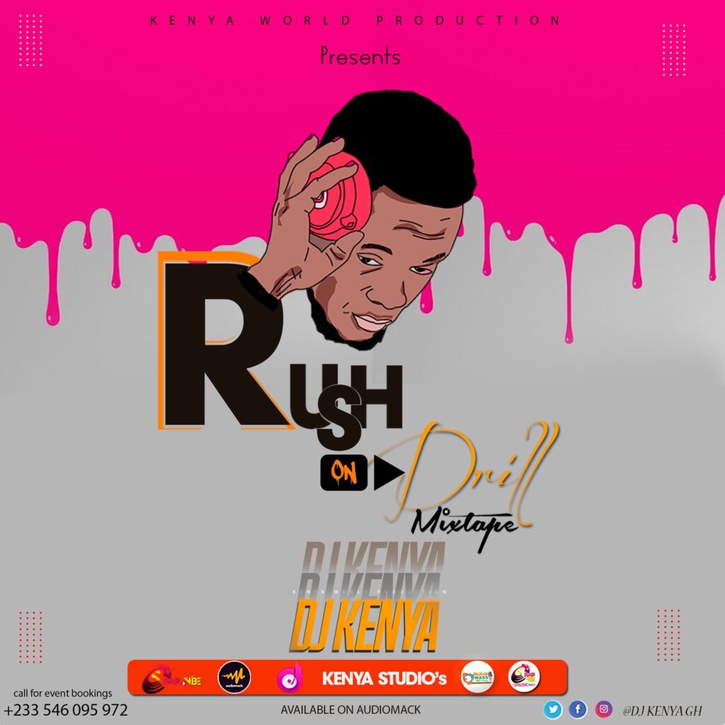 DJ Kenya – Rush On Drill (Mixtape)