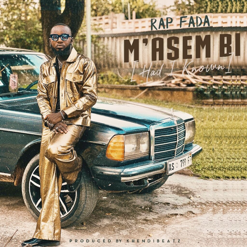 Rap Fada – M'asem Bi (Had I Known)