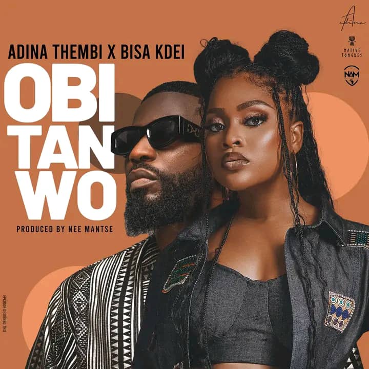 Adina Thembi – Obi Tan Wo ft. Bisa Kdei