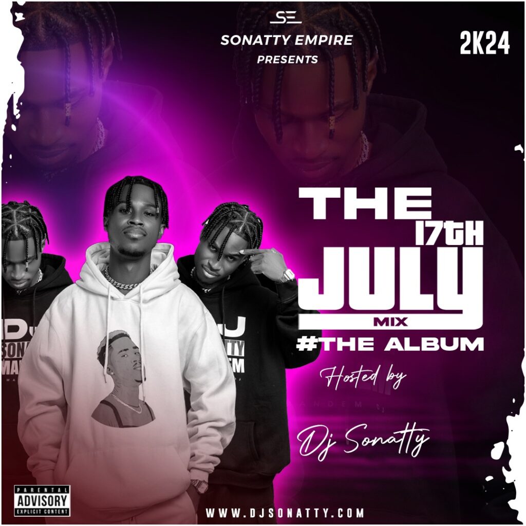 DJ Sonatty – The 17th July Mix 2024