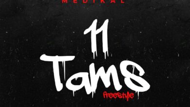 Medikal – 11 Tams (Freestyle)