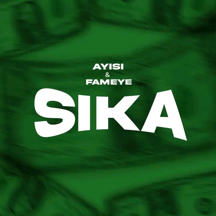 Ayisi – Sika ft. Fameye