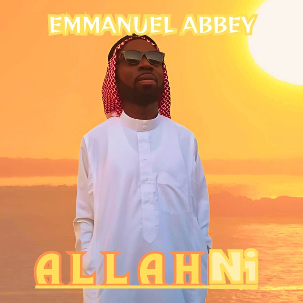 Emmanuel Abbey – Allah Ni