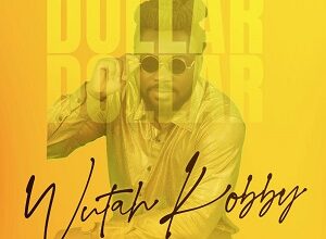 Wutah Kobby – Dollar Dollar