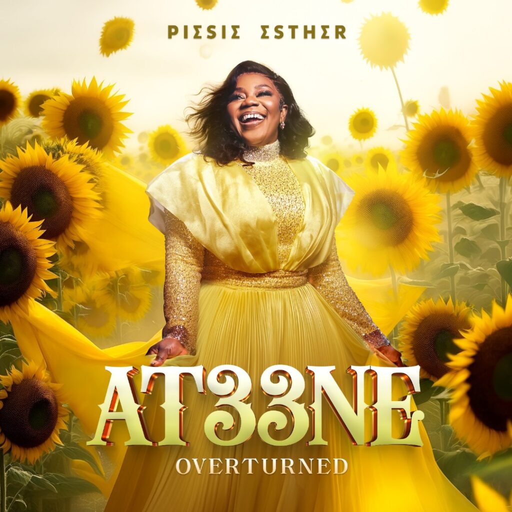 Piesie Esther – Atɛɛne (Overturned)