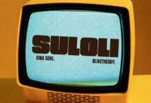 Cina Soul – Suloli ft. OliveTheboy