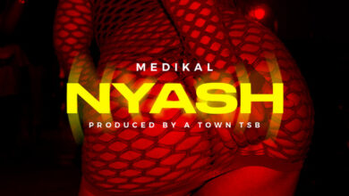 Medikal – Nyash