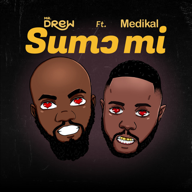 Mr Drew – Sumɔ Mi (Love Me) ft. Medikal