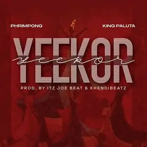 Phrimpong – Yeekor ft. King Paluta