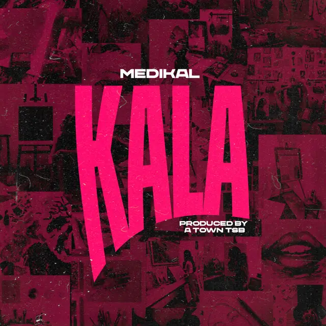 Medikal – Kala