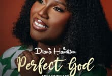 Diana Hamilton – Perfect God (He Loves Me)